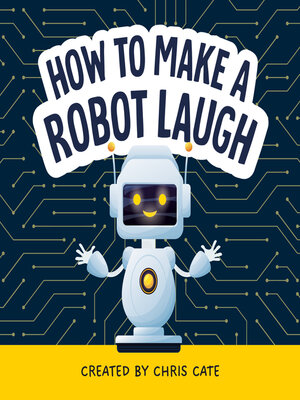 cover image of How to Make a Robot Laugh